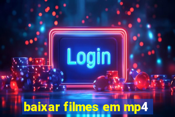 baixar filmes em mp4